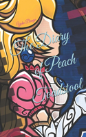 The Diary of Peach Toadstool
