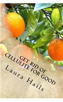 Get Rid of Cellulite for Good