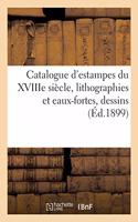 Catalogue d'Estampes Anciennes Et Modernes, Écoles Française Et Anglaise Du Xviiie Siècle