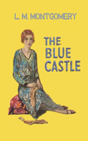 The Blue Castle Lucy Maud Montgomery: Lucy Maud Montgomery Books