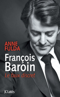François Baroin, Le faux discret