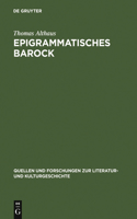 Epigrammatisches Barock: (9 Quellen Und Forschungen Zur Literatur- Und Kulturgeschichte)