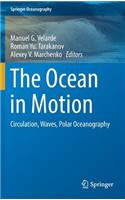 Ocean in Motion: Circulation, Waves, Polar Oceanography