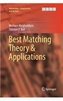 Best Matching Theory & Applications