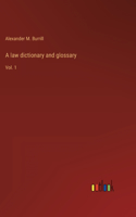 A law dictionary and glossary