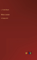 Mary Louise