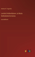 Lentävä Hollantilainen Ja Muita Seikkailukertomuksia