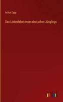 Das Liebesleben eines deutschen Jünglings