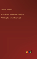 Demon Trapper of Umbagog