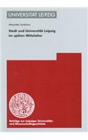 Stadt Und Universitat Leipzig Im Spaten Mittelalter
