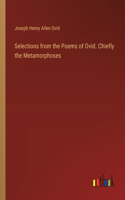 Selections from the Poems of Ovid. Chiefly the Metamorphoses