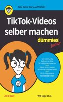 TikTok-Videos selber machen fur Dummies Junior