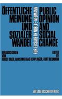 Öffentliche Meinung Und Sozialer Wandel / Public Opinion and Social Change