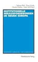 Institutionelle Herausforderungen Im Neuen Europa