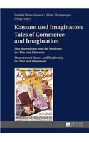 Konsum und Imagination- Tales of Commerce and Imagination