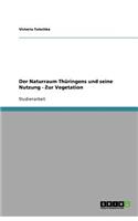 Der Naturraum Thüringens und seine Nutzung - Zur Vegetation