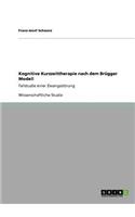 Kognitive Kurzzeittherapie nach dem Brügger Modell: Fallstudie einer Zwangsstörung
