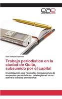 Trabajo periodístico en la ciudad de Quito, subsumido por el capital
