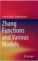 Zhang Functions and Various Models