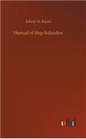 Manual of Ship Subsidies