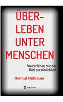 Überleben unter Menschen
