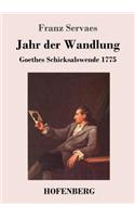 Jahr der Wandlung