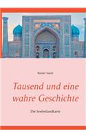 Tausend und eine wahre Geschichte