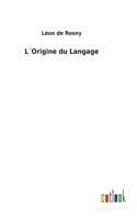 L´Origine du Langage