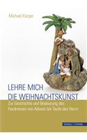 Lehre Mich Die Weihnachtskunst