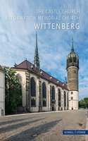 Wittenberg: Castle Church the Reformation Memorial Church