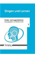 Singen Und Lernen: (1 Kinder- Und Jugendstimme)