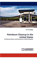 Petroleum Cleanup in the United States