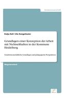 Grundlagen einer Konzeption der Arbeit mit Nichtseßhaften in der Kommune Heidelberg