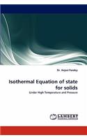 Isothermal Equation of State for Solids