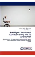 Intelligent Pneumatic Actuators (IPA) and its application