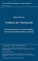 Probleme der Textlinguistik: Gemeinschaftsarbeit von Wissenschaftlern der Partneruniversitaeten Bochum und Minsk