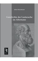 Geschichte Der Lustseuche Im Altertume