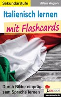 Italienisch lernen mit Flashcards: Durch Bilder einpragsam Sprache lernen