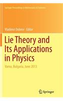 Lie Theory and Its Applications in Physics