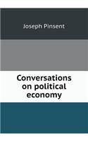 Conversations on Political Economy