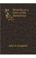 Remarks on a Letter of Mr. David Jones