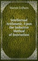 Intellectual Arithmetic, Upon the Inductive Method of Instruction