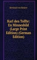 Karl den Tolfte: En Minnesbild (Large Print Edition) (German Edition)
