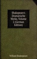 Shakspeare's Dramatische Werke, Volume 2 (German Edition)