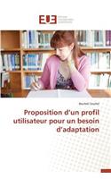 Proposition d un profil utilisateur pour un besoin d adaptation