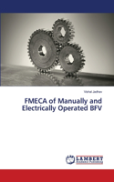 FMECA of Manually and Electrically Operated BFV