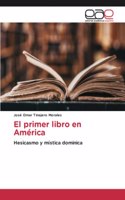 El primer libro en América