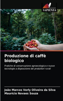 Produzione di caffè biologico