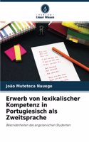 Erwerb von lexikalischer Kompetenz in Portugiesisch als Zweitsprache