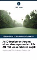 ASIC-Implementierung einer stromsparenden FP-AU mit umkehrbarer Logik